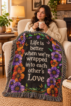 Life is Better With You - Heirloom Blanket